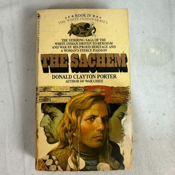 The Sachem By Donald Clayton Porter 1981 Paperback White Indian Series Book IV - Picture 1 of 4
